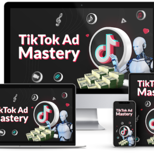 Tik Tok Ad Mastery